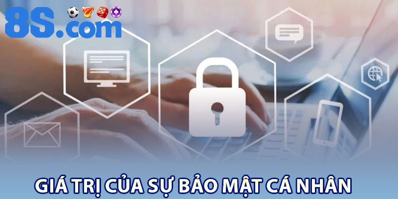 Giá trị của sự bảo mật cá nhân
