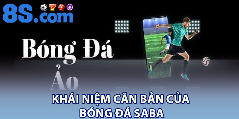 Khái niệm căn bản của bóng đá Saba