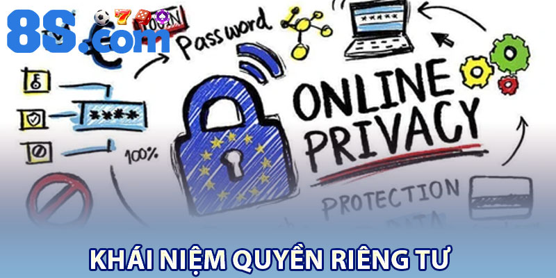 Khái niệm quyền riêng tư