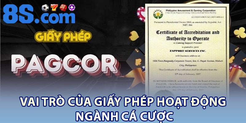 Vai trò của giấy phép hoạt động ngành cá cược